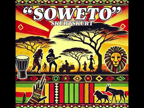 SKURTSKURT - Soweto (Audio)