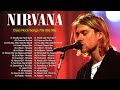 Nirvana Best Best Songs Nirvana Greatest Hits Full Album