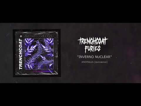 TRENCHCOAT FURIES: F!re - "Inverno Nuclear" [Ядерная зима]