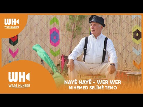 Nayê Nayê - Wer Wer - Mihemed Selîmê Temo | Official Music Video © 2025