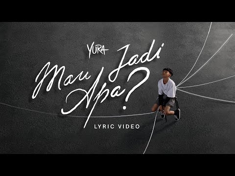 Yura Yunita - What Do You Want to Be? (Official Lyric Video)