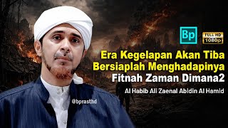 Download lagu Era Kegelapan Segera Tiba... WASAPDALAH | Habib Ali Zaenal Abidin Al Hamid mp3