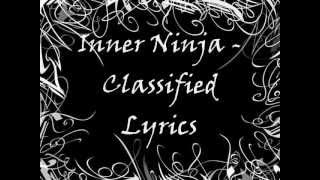 Inner Ninja   Classified Lyrics