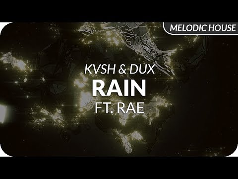 KVSH & DUX feat. Rae - Rain
