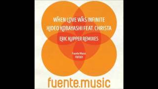 Hideo Kobayashi and Christa - When Love Was Infinite (Erick Kupper Remix)