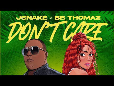 DON'T CARE  - BB THOMAZ X JSNAKE (OFFICAL LYRIC VIDEO)