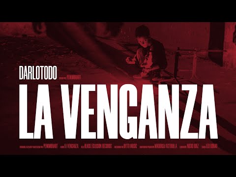DARLOTODO - La Venganza (Videoclip Oficial 4K)