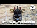 DIY How To Test A Solenoid