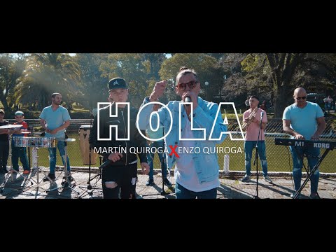 MARTÍN QUIROGA Ft ENZO QUIROGA - HOLA