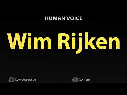 How To Pronounce Wim Rijken