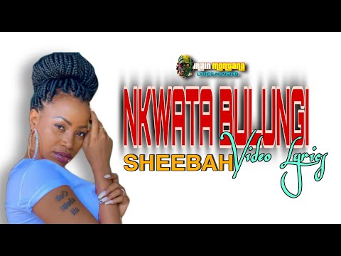 Nkwata Bulungi - Sheebah (Video Lyrics)