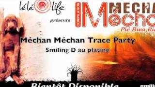 Méchan méchan on air Smiling d au platine ( Trace Party Smiling D et Djeda )