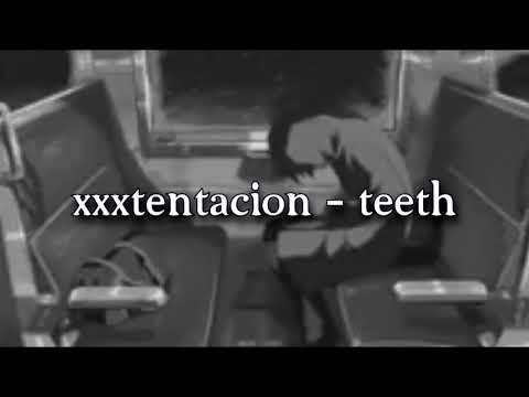 xxxtentacion - teeth  (rmx by yung sumo)
