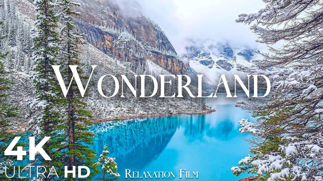 Wonderland 4K - Scenic Relaxation Film with Peaceful Relaxing Music and Winter Nature Video Ultra HD