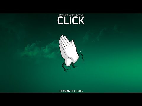 Haterade x Contrvbvnd - CLICK
