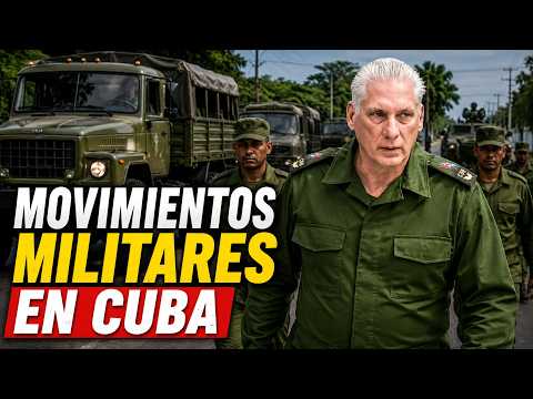 Cuba bajo tensión: militares se despliegan después del mensaje de Trump