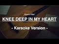 Shane Filan-Knee Deep In My Heart(ori karaoke vers)