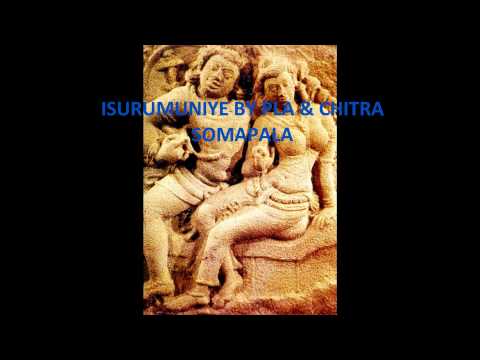 ISURUMUNIYE - PLA & CHITRA SOMAPALA.wmv