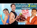 Eat 2 Dates Everyday for 30 Days And See It's Amazing Effects