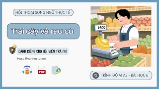 Bài 6 - Trái Cây Và Rau Củ
