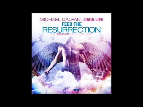 Michael Calfan vs Dada Life - Feed The Resurrection (Mancio Mashup)
