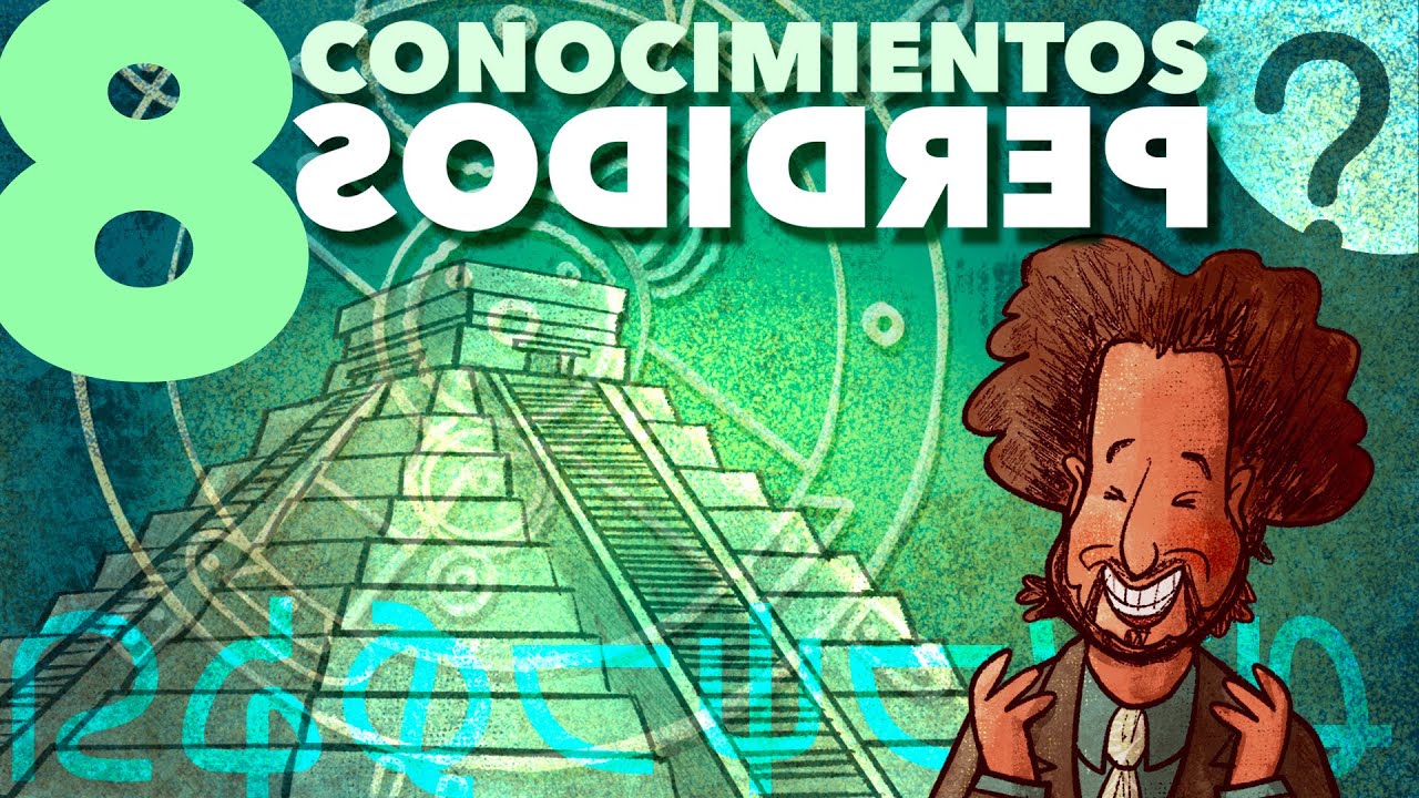 8 Forgotten Pieces of Knowledge