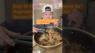 Easy 30 Mins Drunken Noodles for Beginners. Pad Kee Mao Thai Recipes Food Recipe.