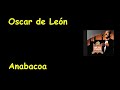 Anabacoa - Oscar de León (REMASTERIZADO AUDIO HQ)