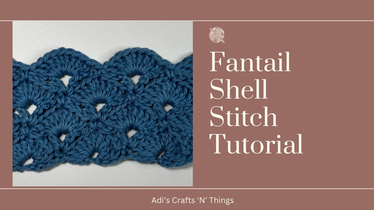 Fantail Shell Stitch Tutorial