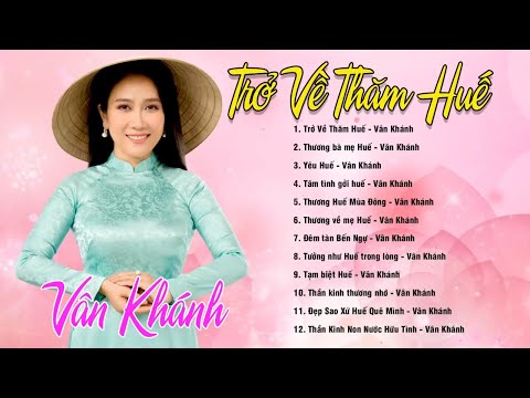 Trở về thăm Huế - Vân Khánh