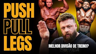 COMO DEVE SER A DIVISÃO PUSH, PULL, LEGS *volume, séries e exercícios*