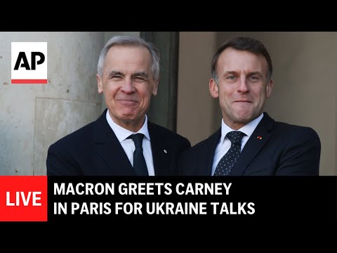 LIVE: Macron greets Mark Carney in Paris for Ukraine talks