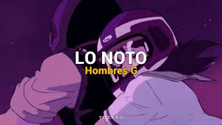 Lo Noto - Hombres G ;; LETRA