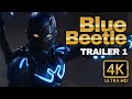 BLUE BEETLE: Trailer 1 | Official | 4K HD