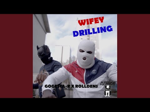 Wifey Drilling (feat. Rolldens)