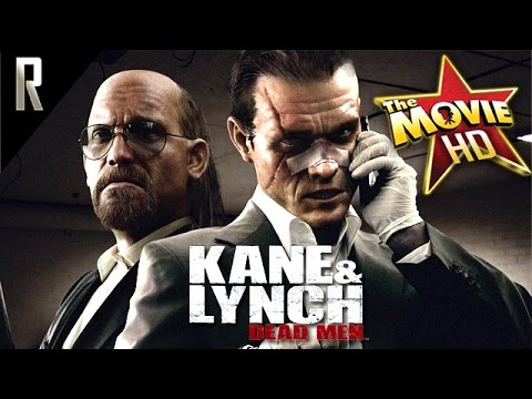 ► Kane & Lynch: Dead Men – The Game Movie [Cinematic HD – Cutscenes & Dialogue]