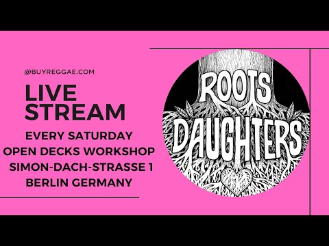 SELECTRESS NIGHT ROOTS DAUGHTERS SOUND SYSTEM MEETS FEMALE SELECTORS AT BLESSED LOVE RECORDS