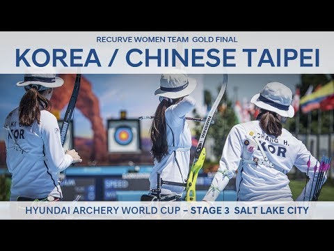 Korea v Chinese Taipei – Recurve Women Team Gold Final | Salt Lake City 2017