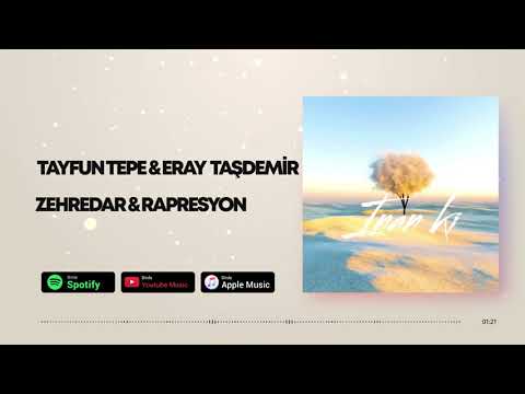 Zehredar ft Rapresyon & Eray Taşdemir &  Tayfun Tepe - İNAN Kİ (2021)