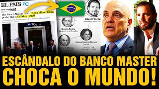 O que a IMPRENSA INTERNACIONAL descobriu sobre o Escândalo do Banco Master no Brasil? 😱 🇧🇷