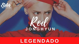 Jonghyun - RED (legendado + romanização)