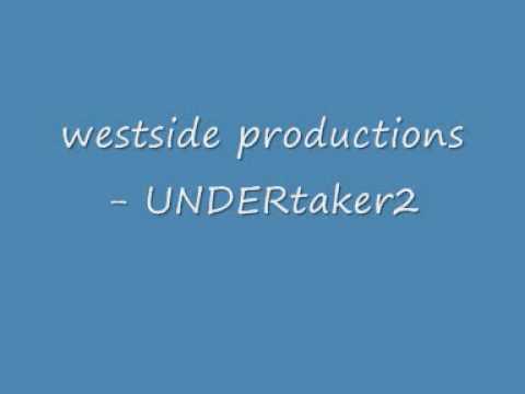 westside productions - UNDERtaker 2