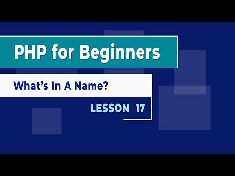 PHP for Beginners Lesson 17 What s in a Name Coding Challenge