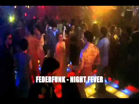 Bee Gees - Night Fever [ FederFunk Disco House Remix ]