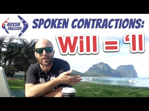 WILL: Spoken Contractions | Australian Pronunciation | Aussie English | Aussie Accent