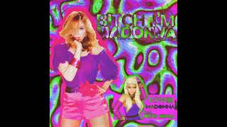 Madonna, Nicki Minaj - Bitch I&#39;m Madonna (SOPHIE Version)