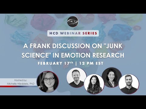 A Frank Discussion on "Junk Science" in Emotion Research | The HCD Webinar Series