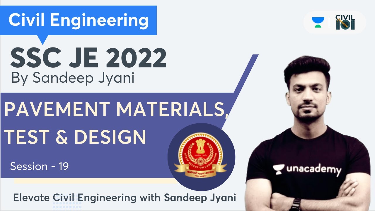 PAVEMENT MATERIALS, TEST & DESIGN |  SSC JE 2022 | CIVIL ENGINEERING | Sandeep Jyani