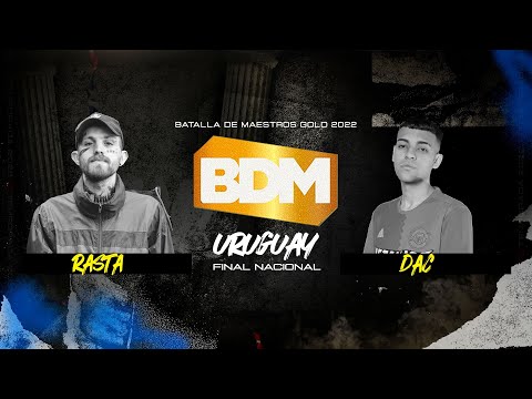 Rasta vs Dac – Semifinal | BDM Gold Uruguay