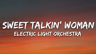 Electric Light Orchestra - Sweet Talkin&#39; Woman (Lyrics)